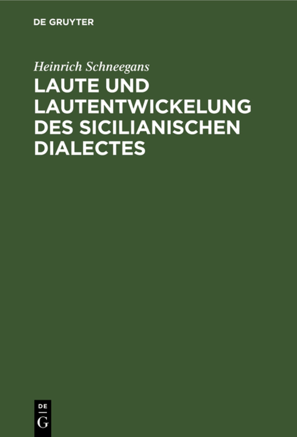 Cover image for Laute und Lautentwickelung des sicilianischen Dialectes ISBN 9783111220277