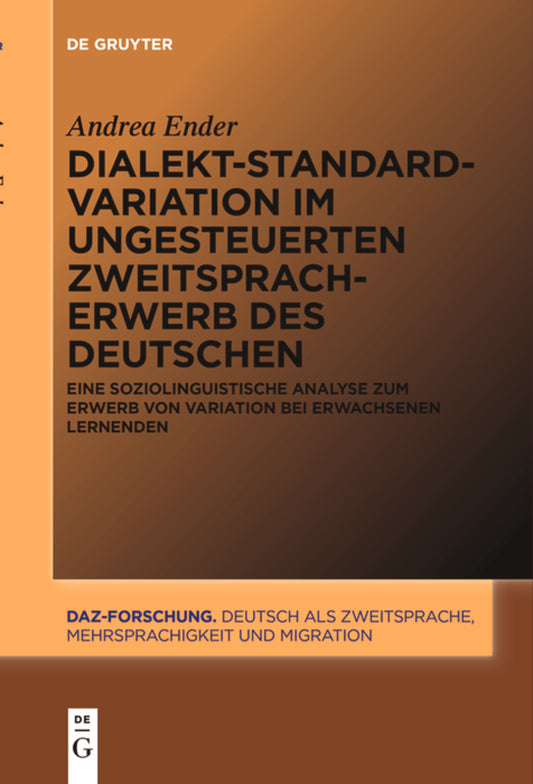 Dialekt-Standard-Variation im ungesteuerten Zweitspracherwerb des Deutschen