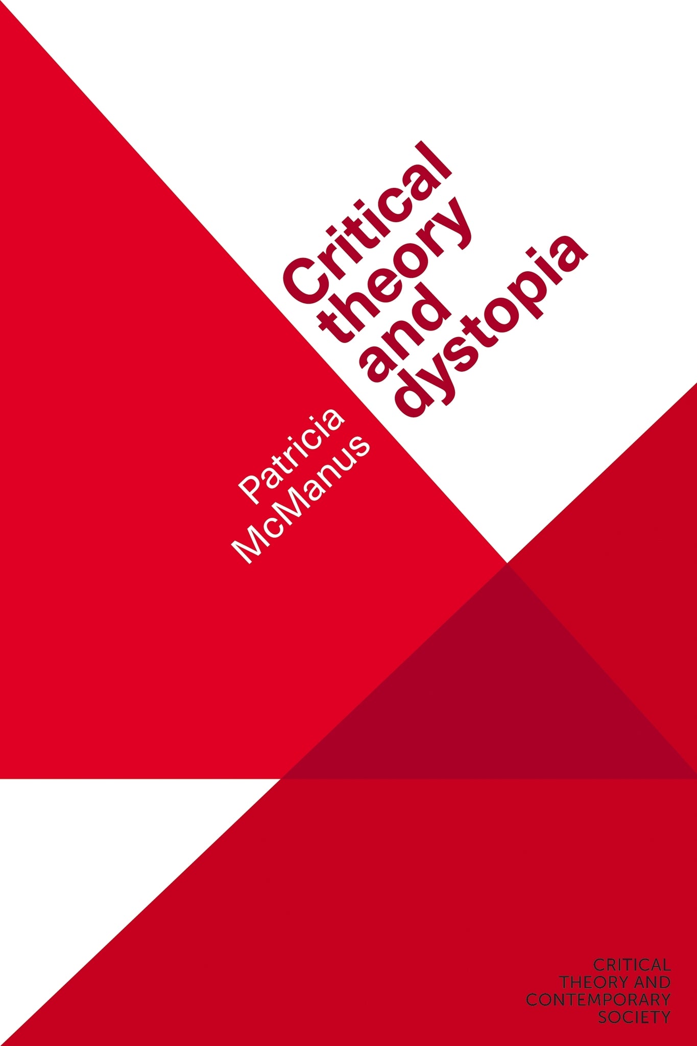 Cover image for Critical theory and dystopia ISBN 9781526139733