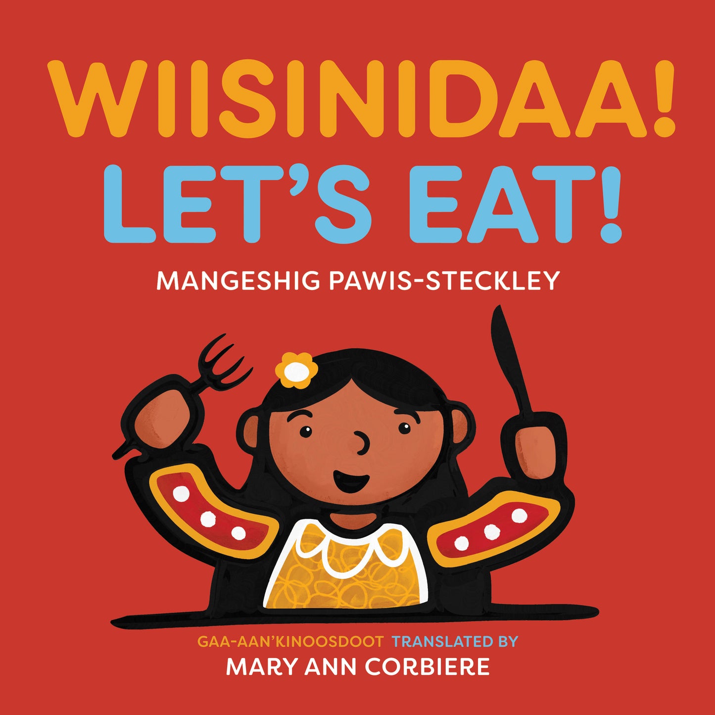 Wiisinidaa! / Let’s Eat!