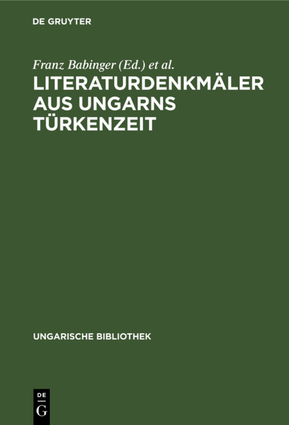 Cover image for Literaturdenkmäler aus Ungarns Türkenzeit ISBN 9783111048345