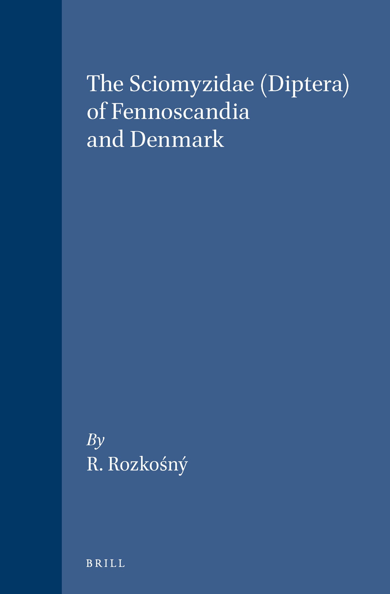 Cover image for The Sciomyzidae (Diptera) of Fennoscandia and Denmark ISBN 9789004075924