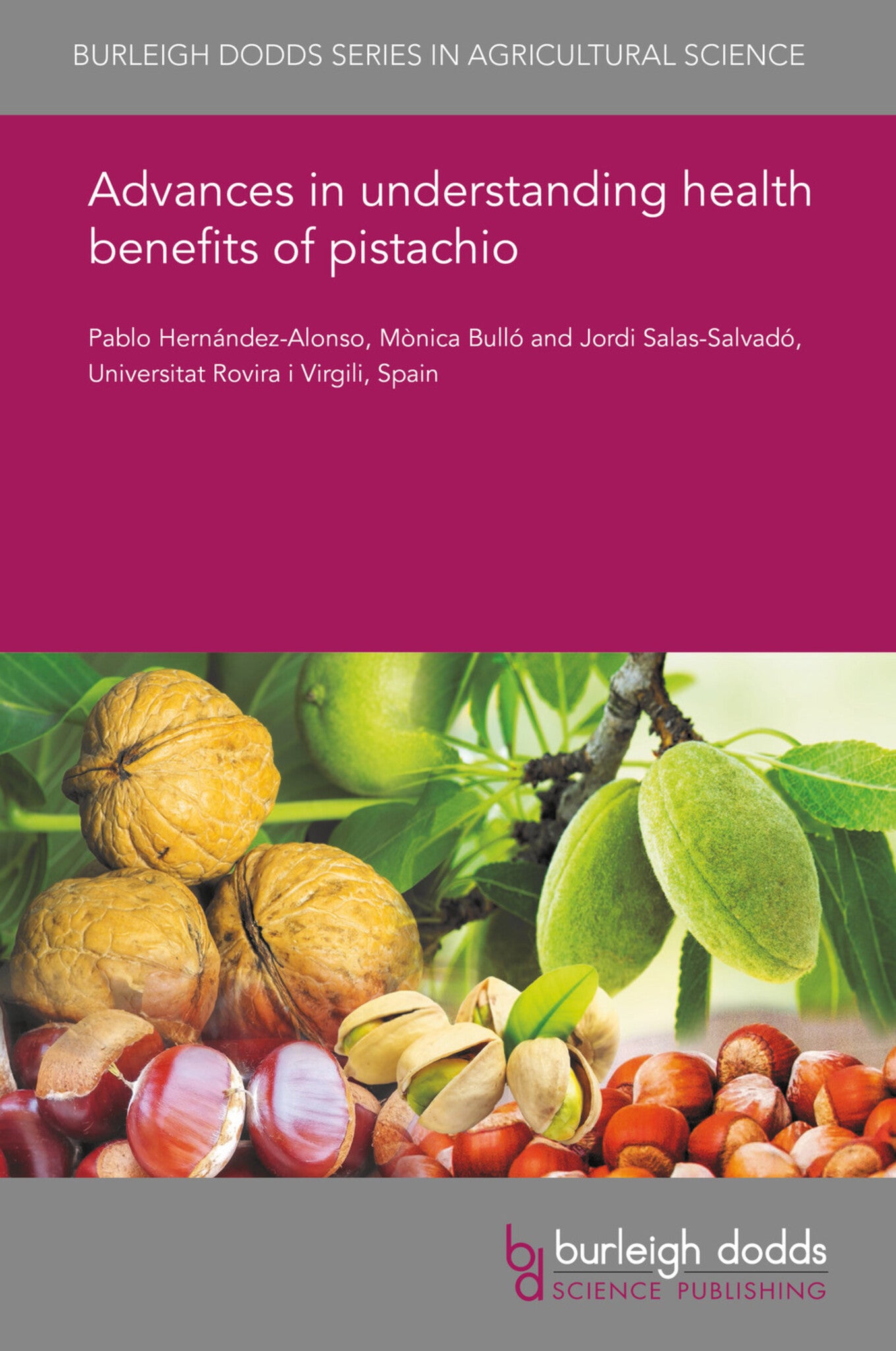Cover image for Advances in understanding health benefits of pistachio ISBN 9781838798574