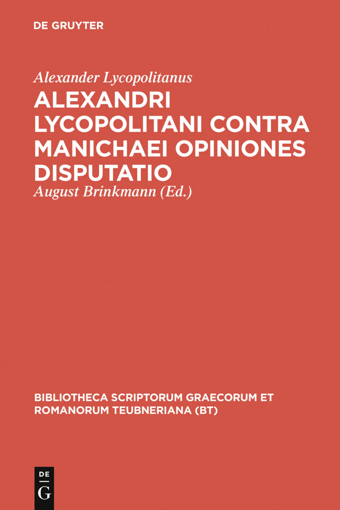 Cover image for Alexandri Lycopolitani contra Manichaei opiniones disputatio ISBN 9783598710247