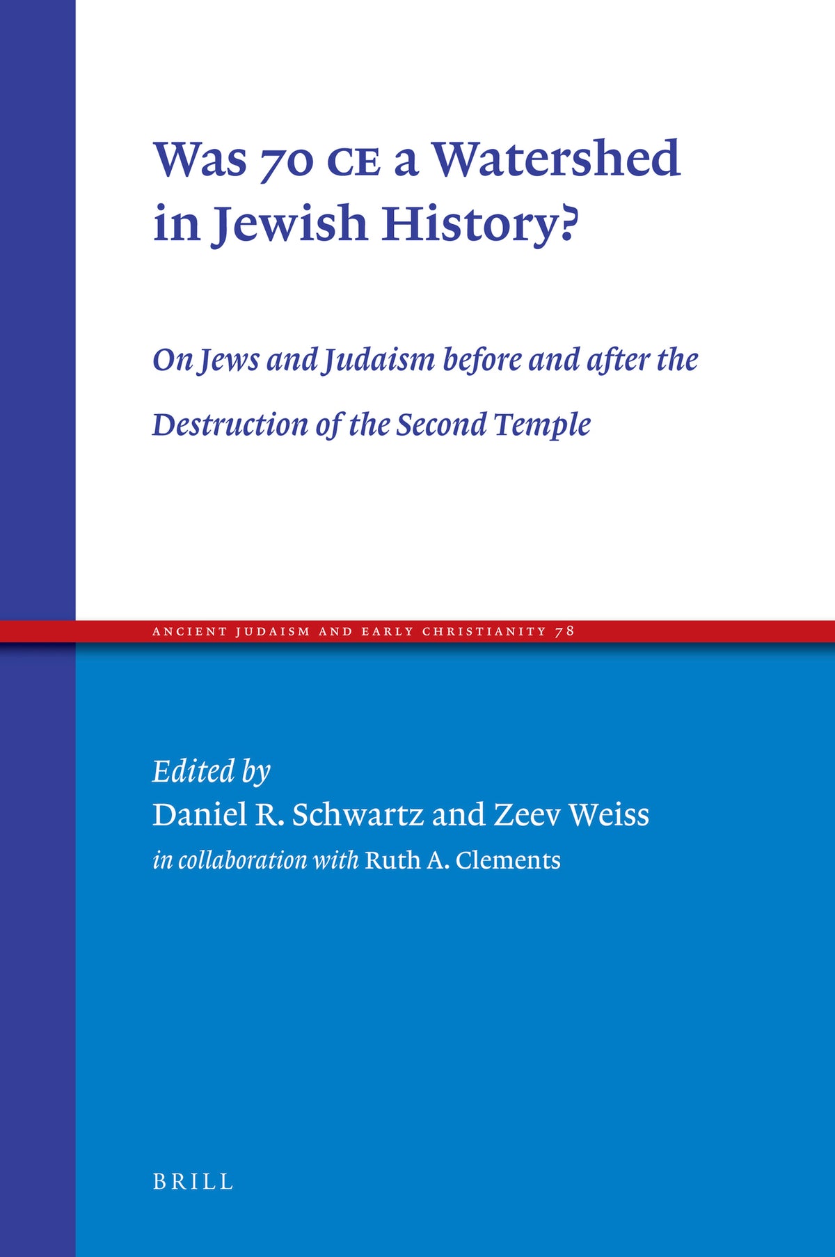 Cover image for Was 70 CE a Watershed in Jewish History? ISBN 9789004215344