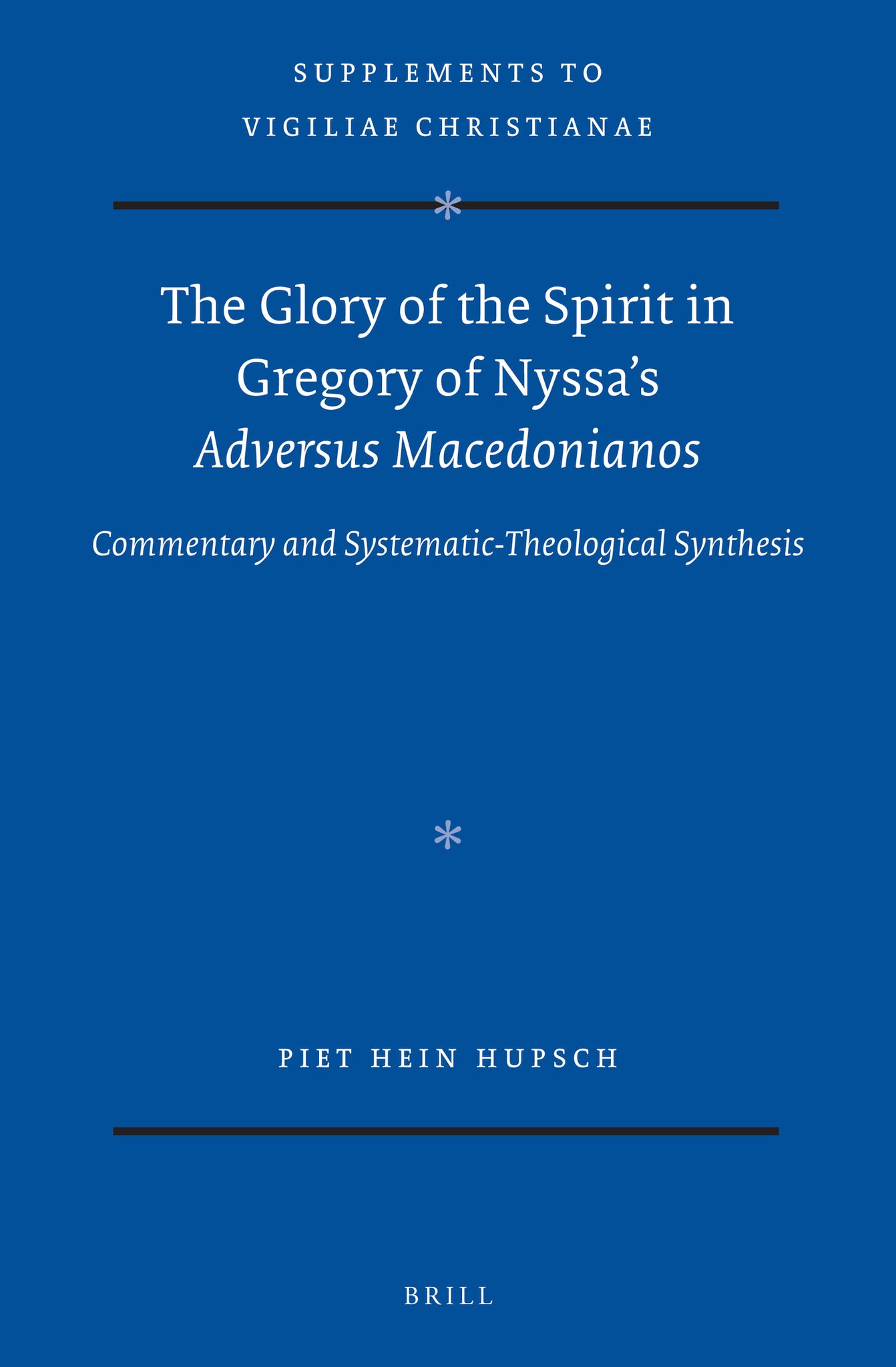 The Glory of the Spirit in Gregory of Nyssa’s Adversus Macedonianos