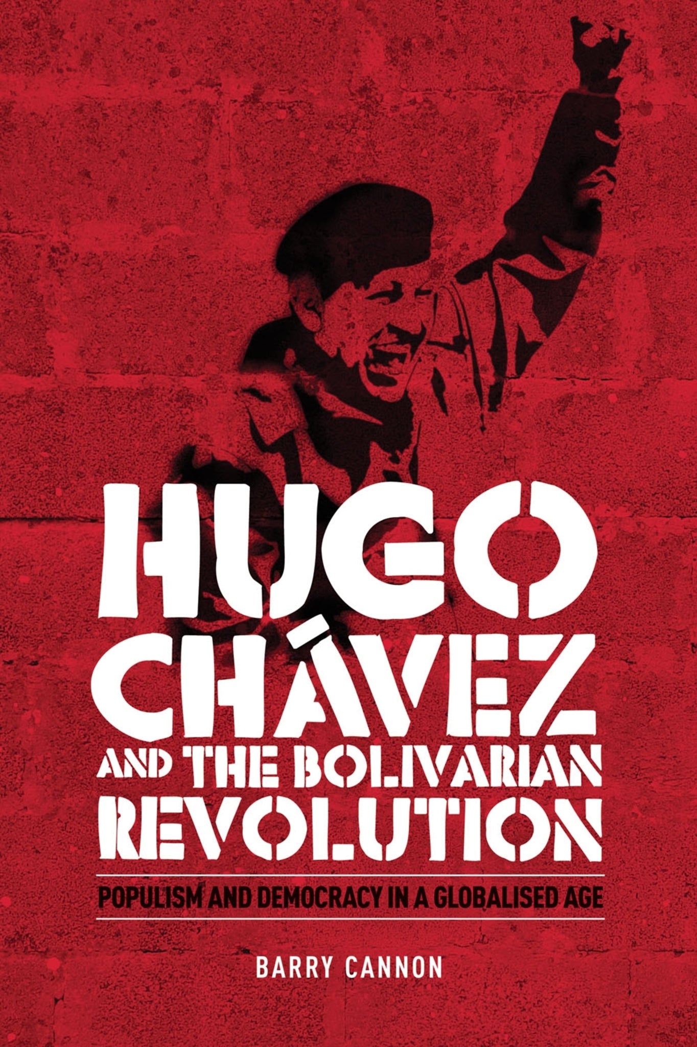 Cover image for Hugo Chávez and the Bolivarian Revolution ISBN 9780719077715