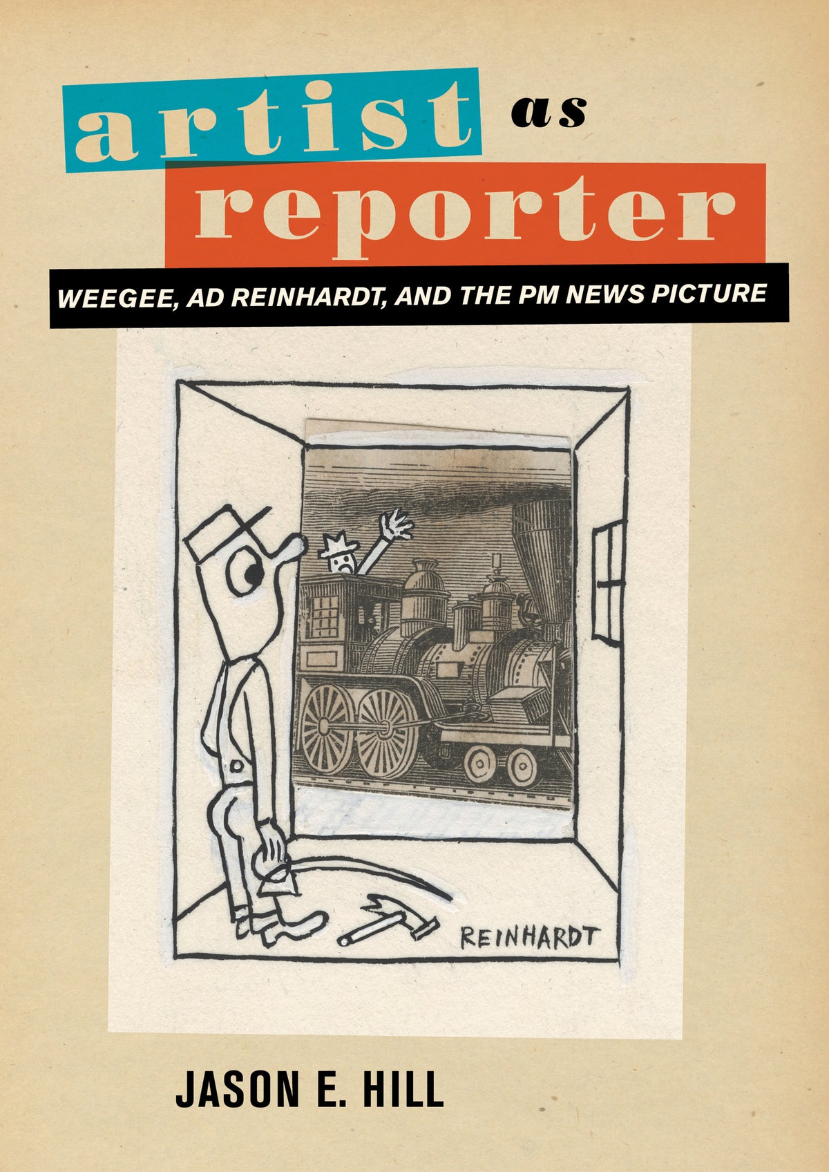 Cover image for Artist as Reporter ISBN 9780520291430