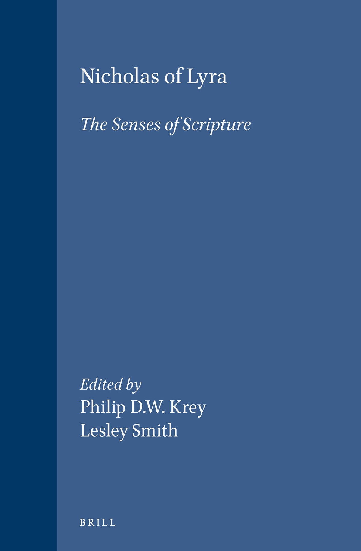 Cover image for Nicholas of Lyra: The Senses of Scripture ISBN 9789004112957