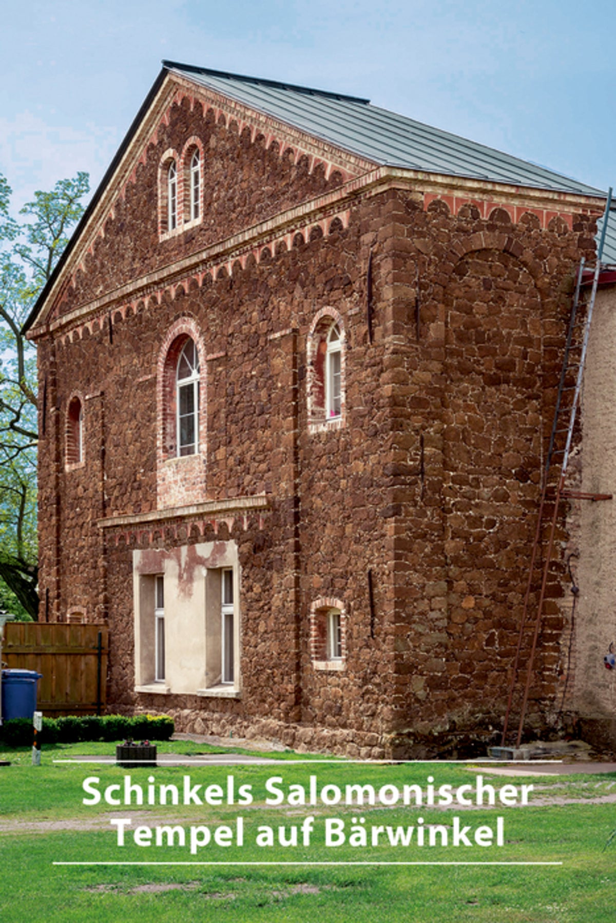 Schinkels Salomonischer Tempel auf Bärwinkel