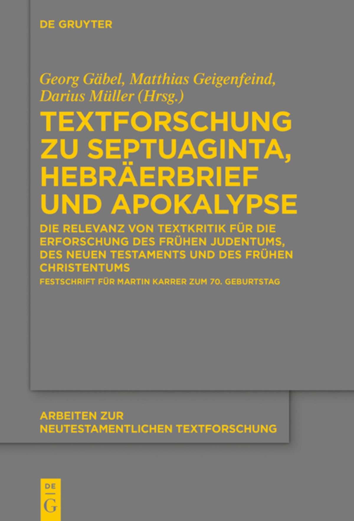 Cover image for Textforschung zu Septuaginta, Hebräerbrief und Apokalypse ISBN 9783111549521