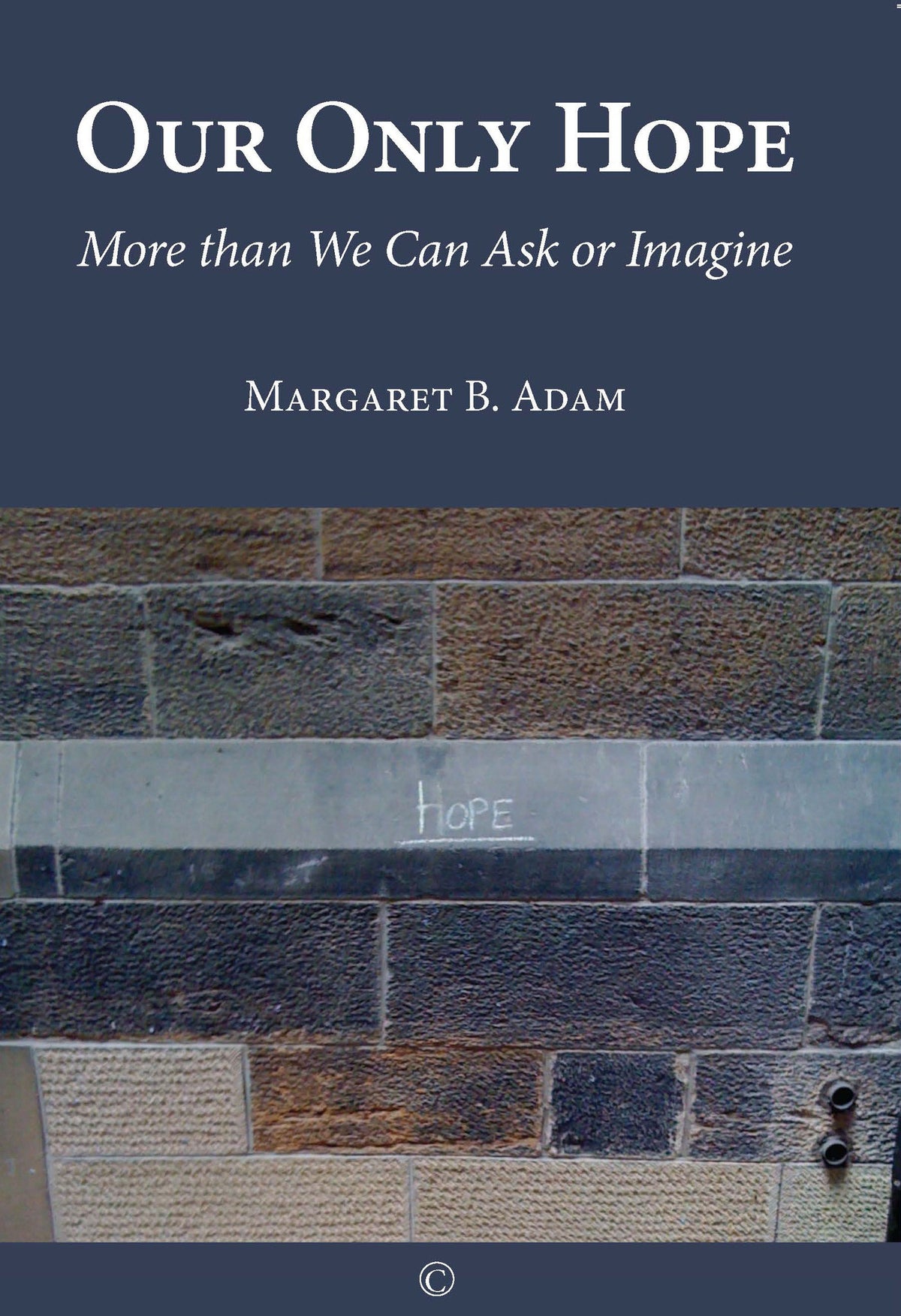 Cover image for Our Only Hope ISBN 9780227174685