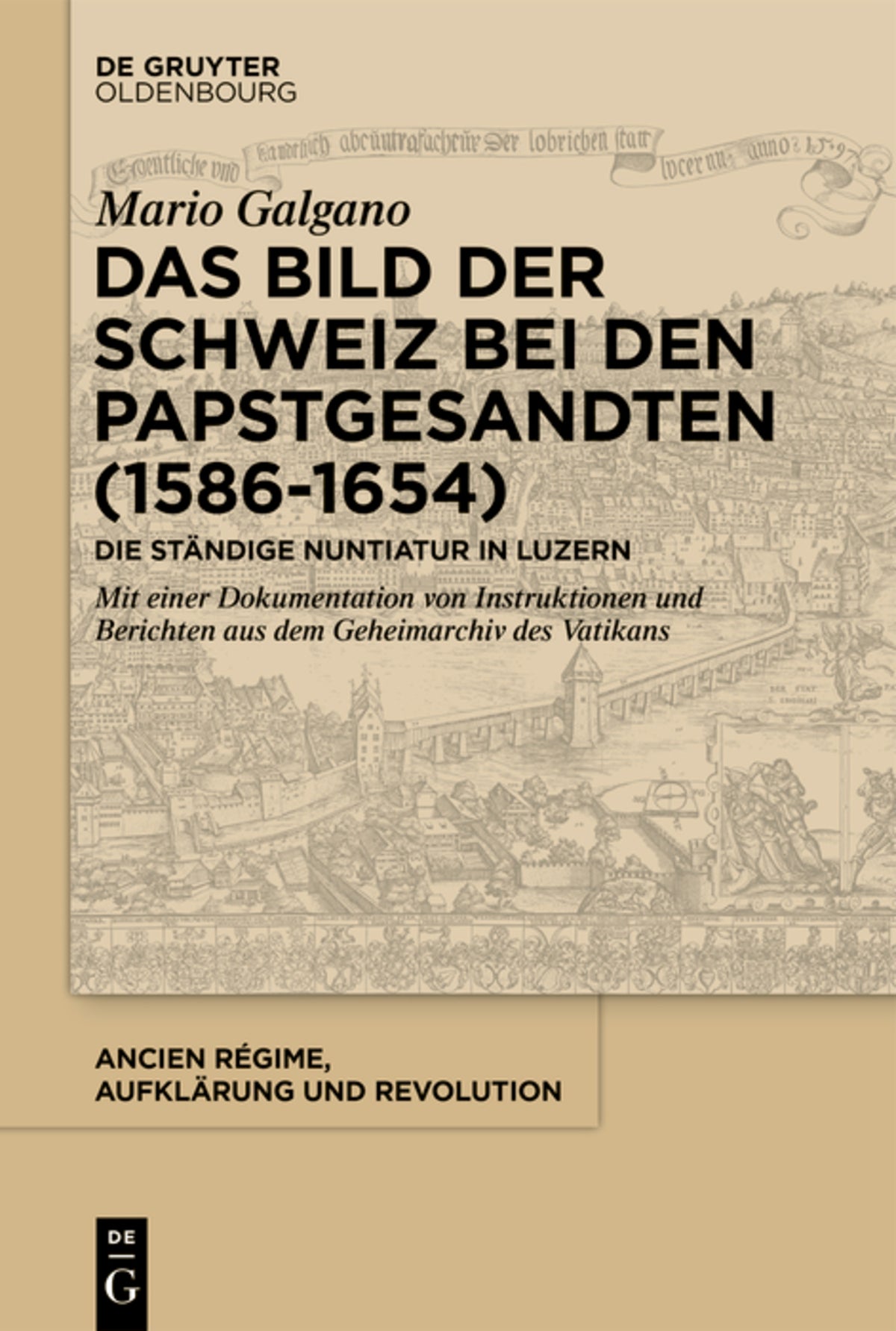 Cover image for Das Bild der Schweiz bei den Papstgesandten (1586-1654) ISBN 9783110690576