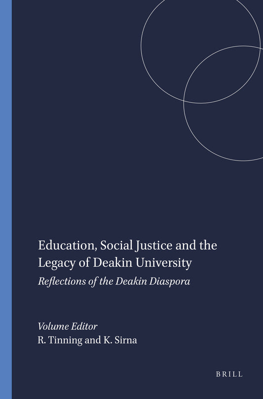 Education, Social Justice and the Legacy of Deakin University