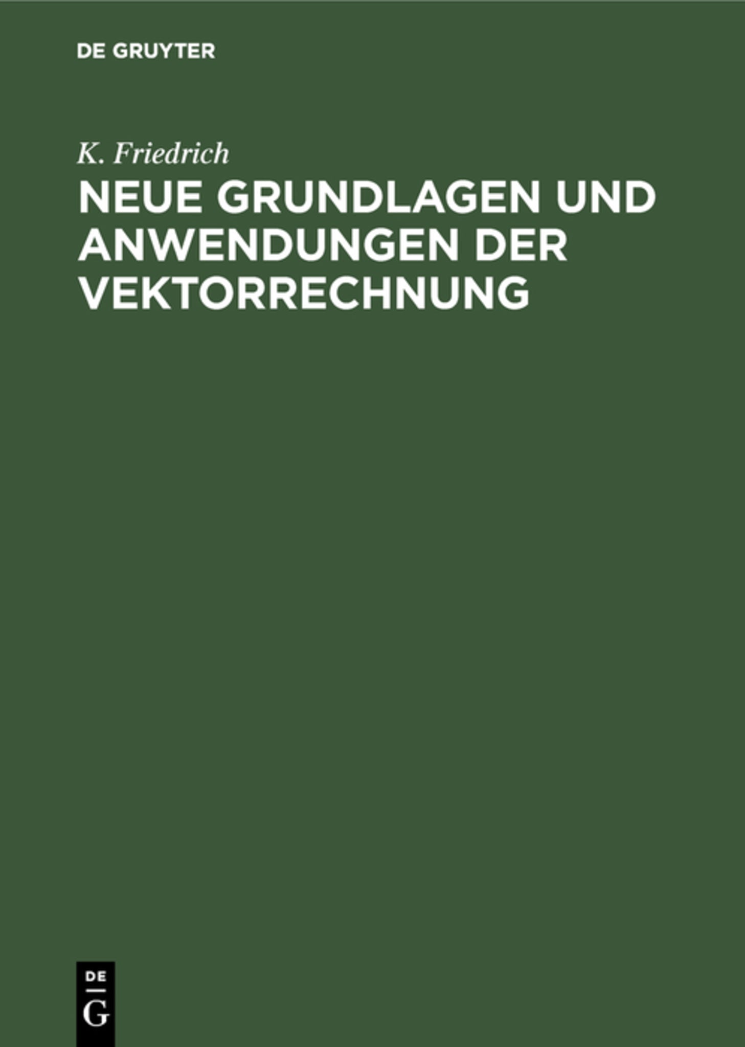 Cover image for Neue Grundlagen und Anwendungen der Vektorrechnung ISBN 9783486746679