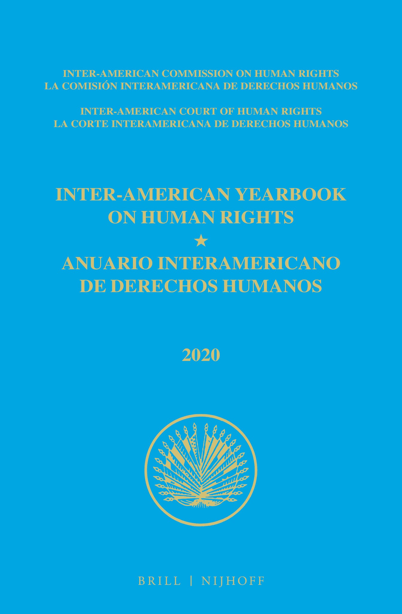 Inter-American Yearbook on Human Rights / Anuario Interamericano de Derechos Humanos, Volume 36 (2020) (VOLUME II)