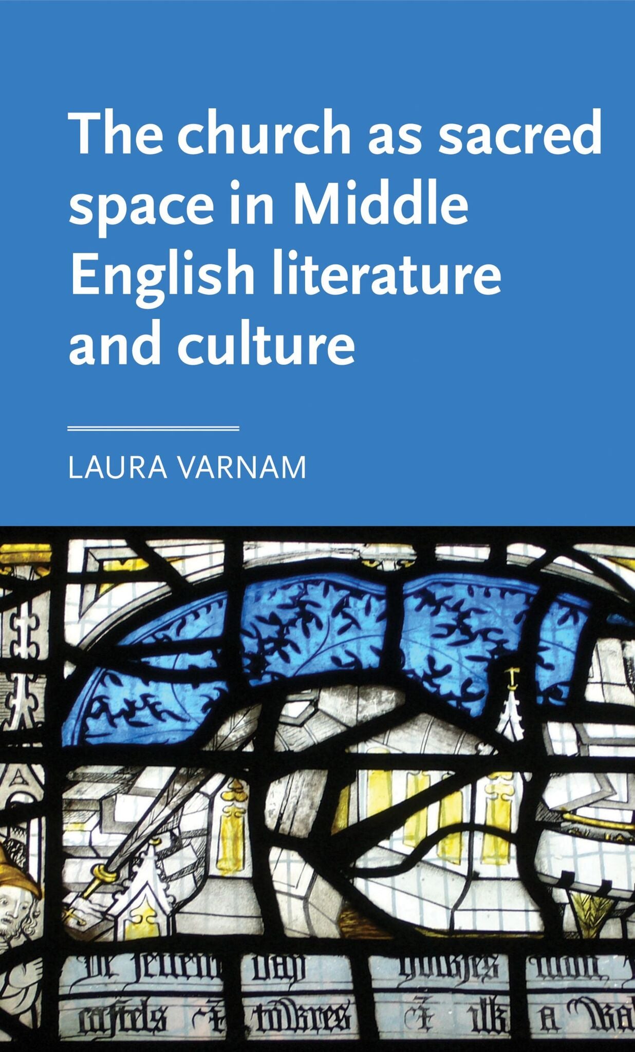 Cover image for The church as sacred space in Middle English literature and culture ISBN 9781526143563