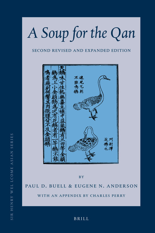 A Soup for the Qan: Chinese Dietary Medicine of the Mongol Era As Seen in Hu Sihui's Yinshan Zhengyao