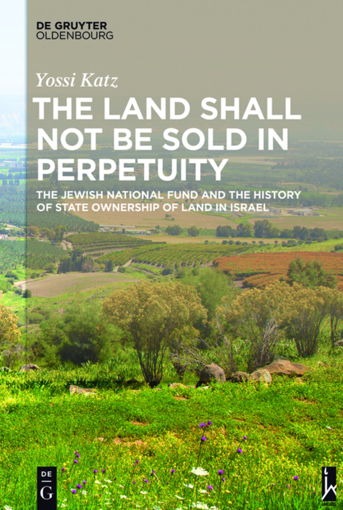 Cover image for The Land Shall Not Be Sold in Perpetuity ISBN 9783110415933
