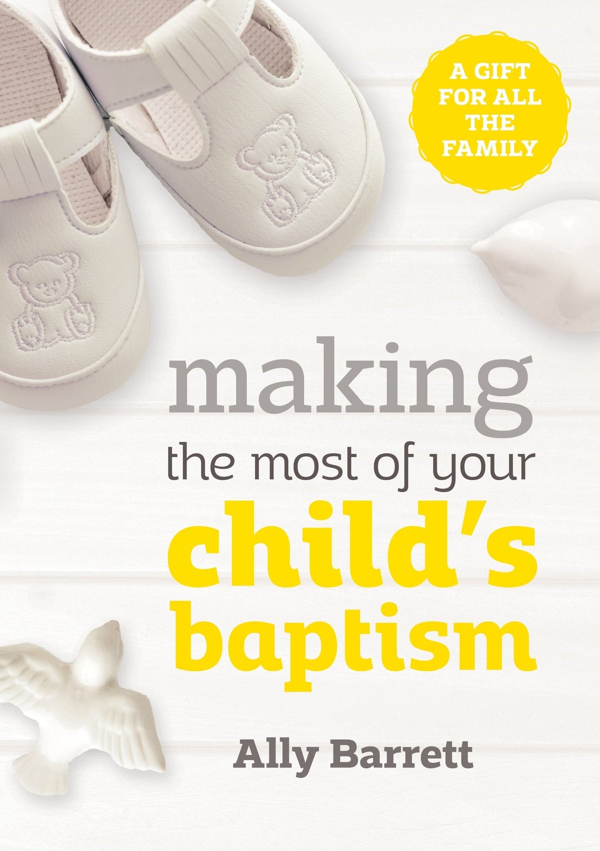 Cover image for Making the most of your child's baptism ISBN 9780281075485
