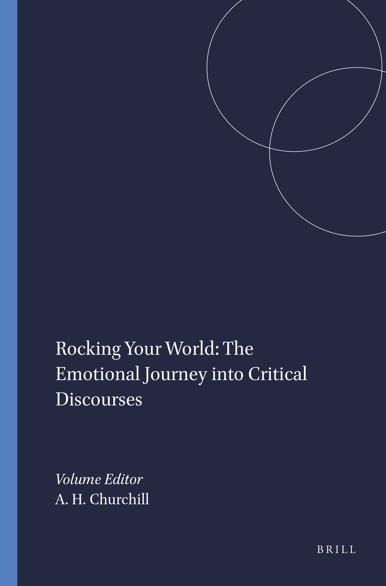 Rocking Your World: The Emotional Journey into Critical Discourses