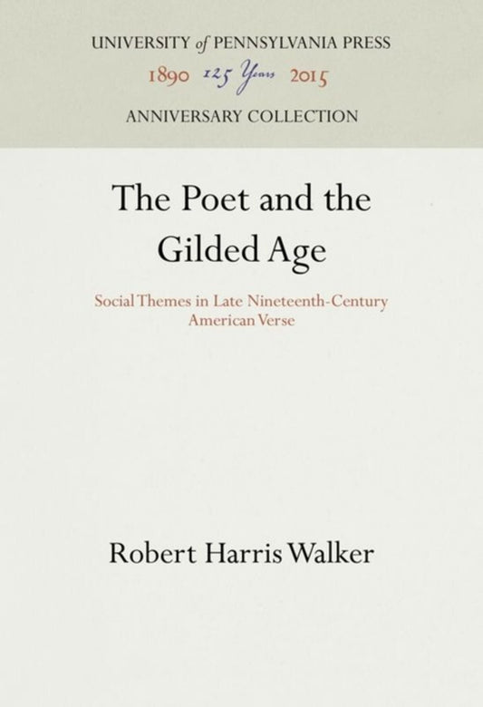 The Poet and the Gilded Age