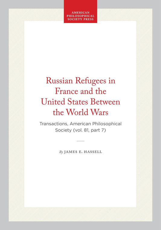 Russian Refugees in France and the United States Between the World Wars