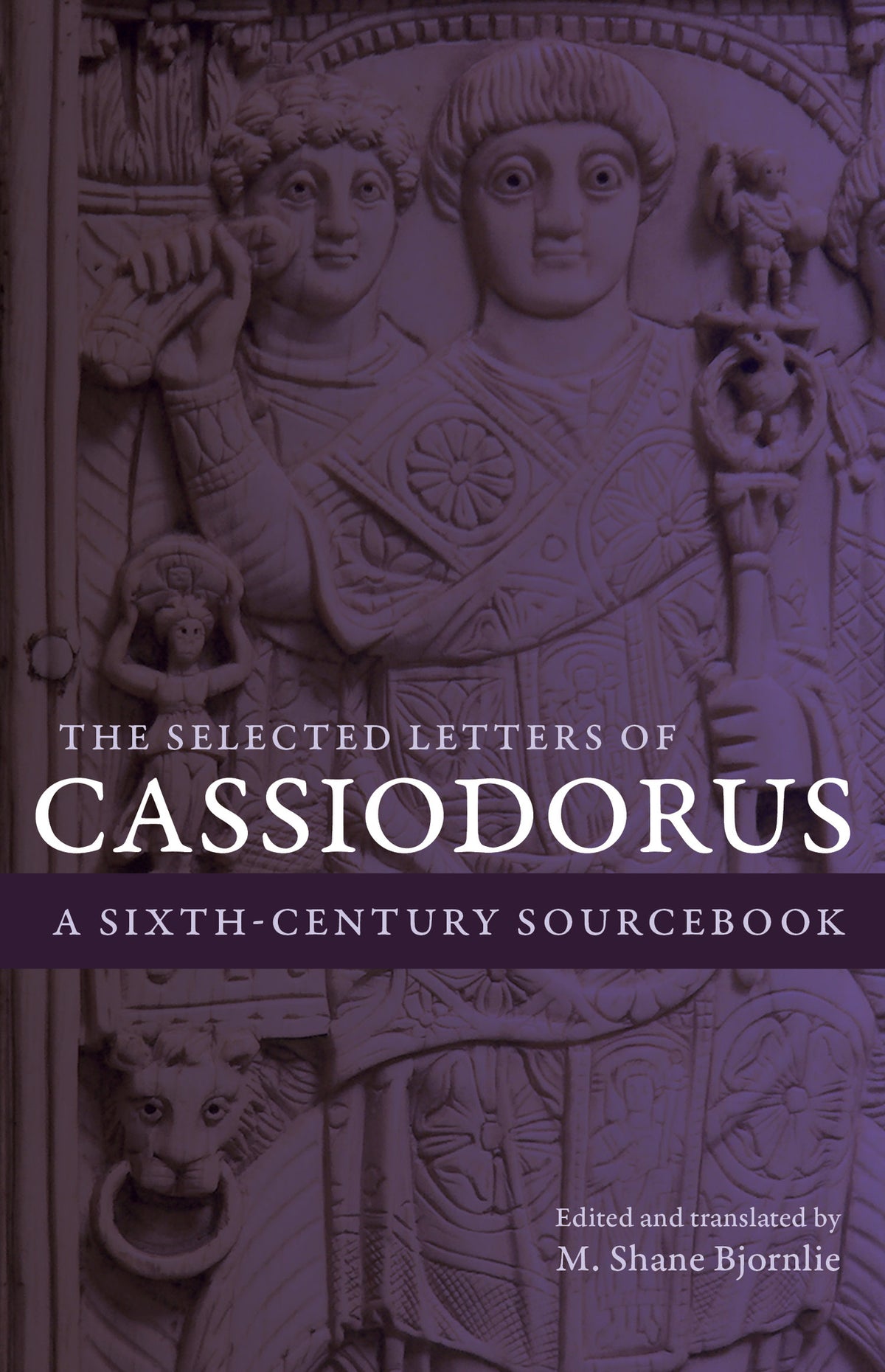 Cover image for The Selected Letters of Cassiodorus ISBN 9780520297340