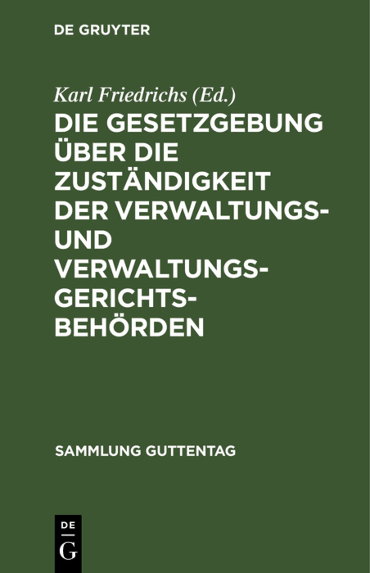 Die Gesetzgebung über die Zuständigkeit der Verwaltungs- und Verwaltungsgerichtsbehörden