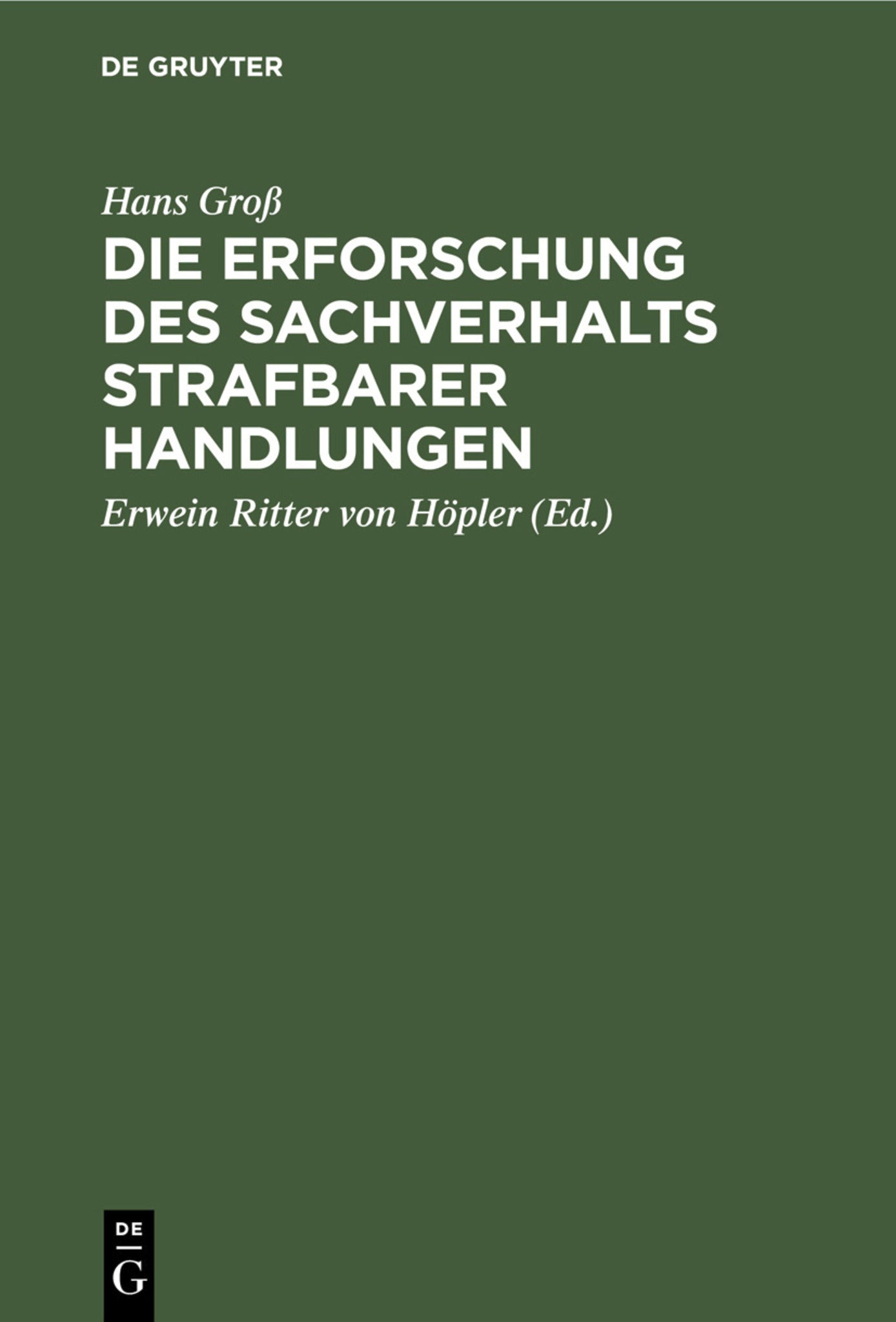 Die Erforschung des Sachverhalts strafbarer Handlungen