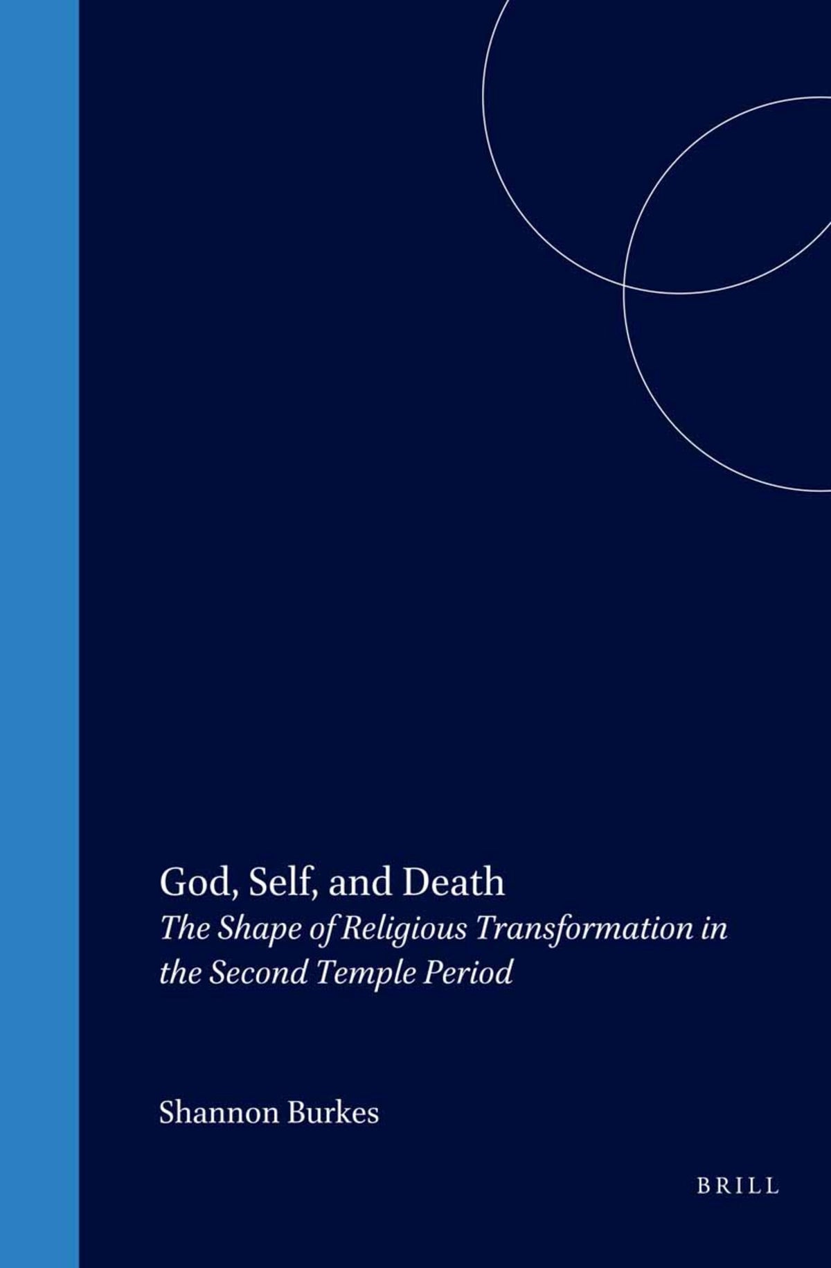 Cover image for God, Self, and Death ISBN 9789004129542