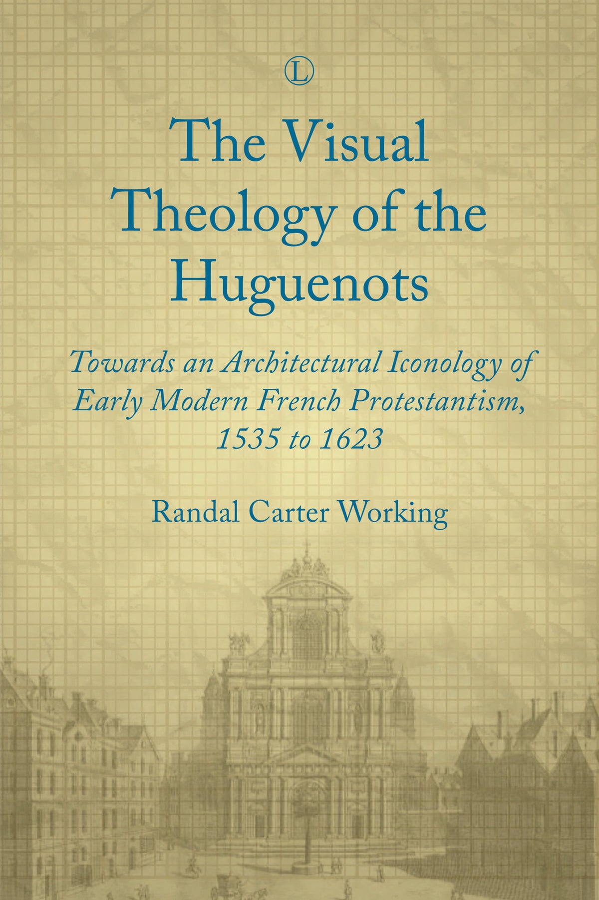 Cover image for Visual Theology of the Huguenots ISBN 9780718894696