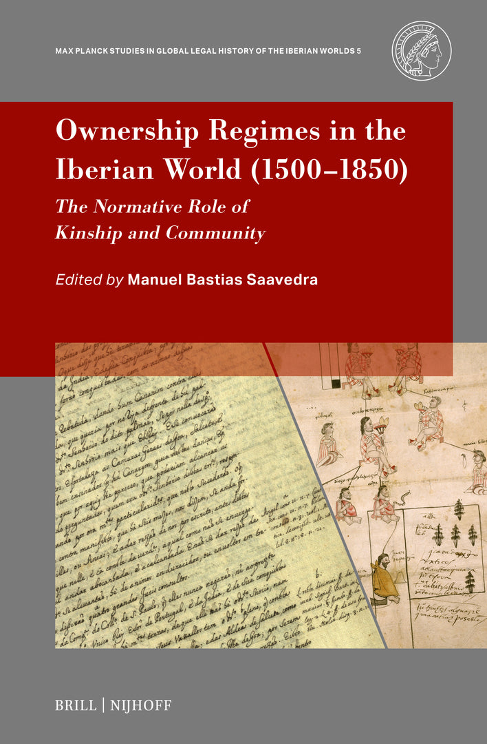 Cover image for Ownership Regimes in the Iberian World (1500–1850) ISBN 9789004722712