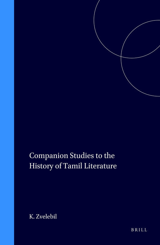 Companion Studies to the History of Tamil Literature