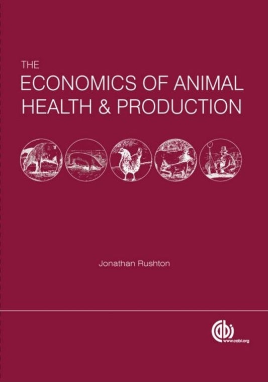 Economics of Animal Health and Production