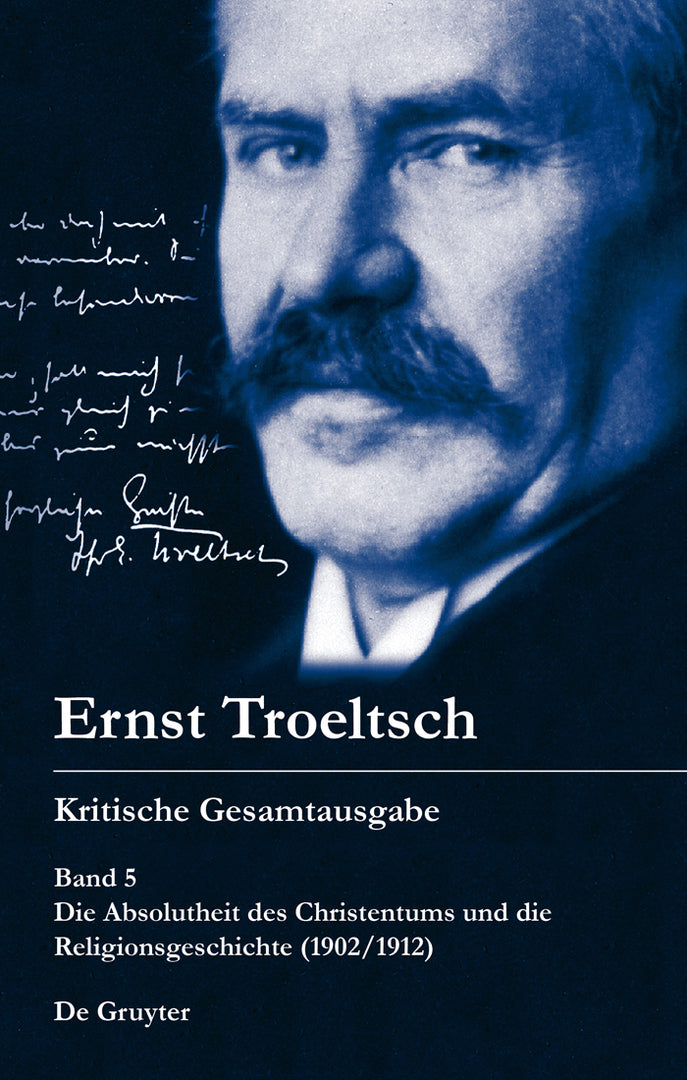 Cover image for Die Absolutheit des Christentums und die Religionsgeschichte (1902/1912) ISBN 9783110161144