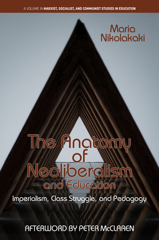 The Anatomy of Neoliberalism and Education