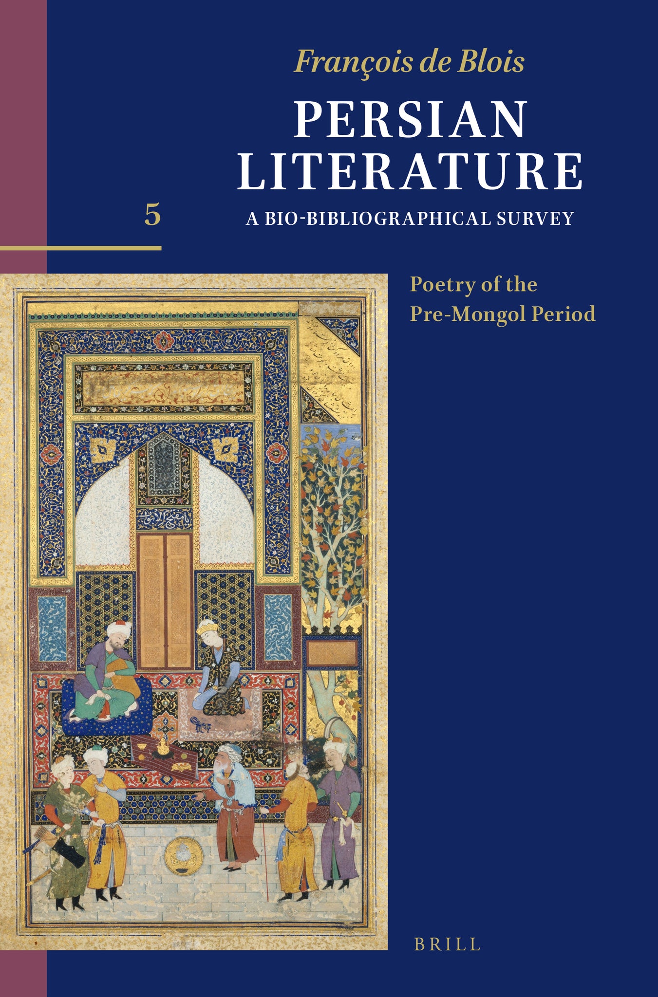 Persian Literature, A Bio-Bibliographical Survey