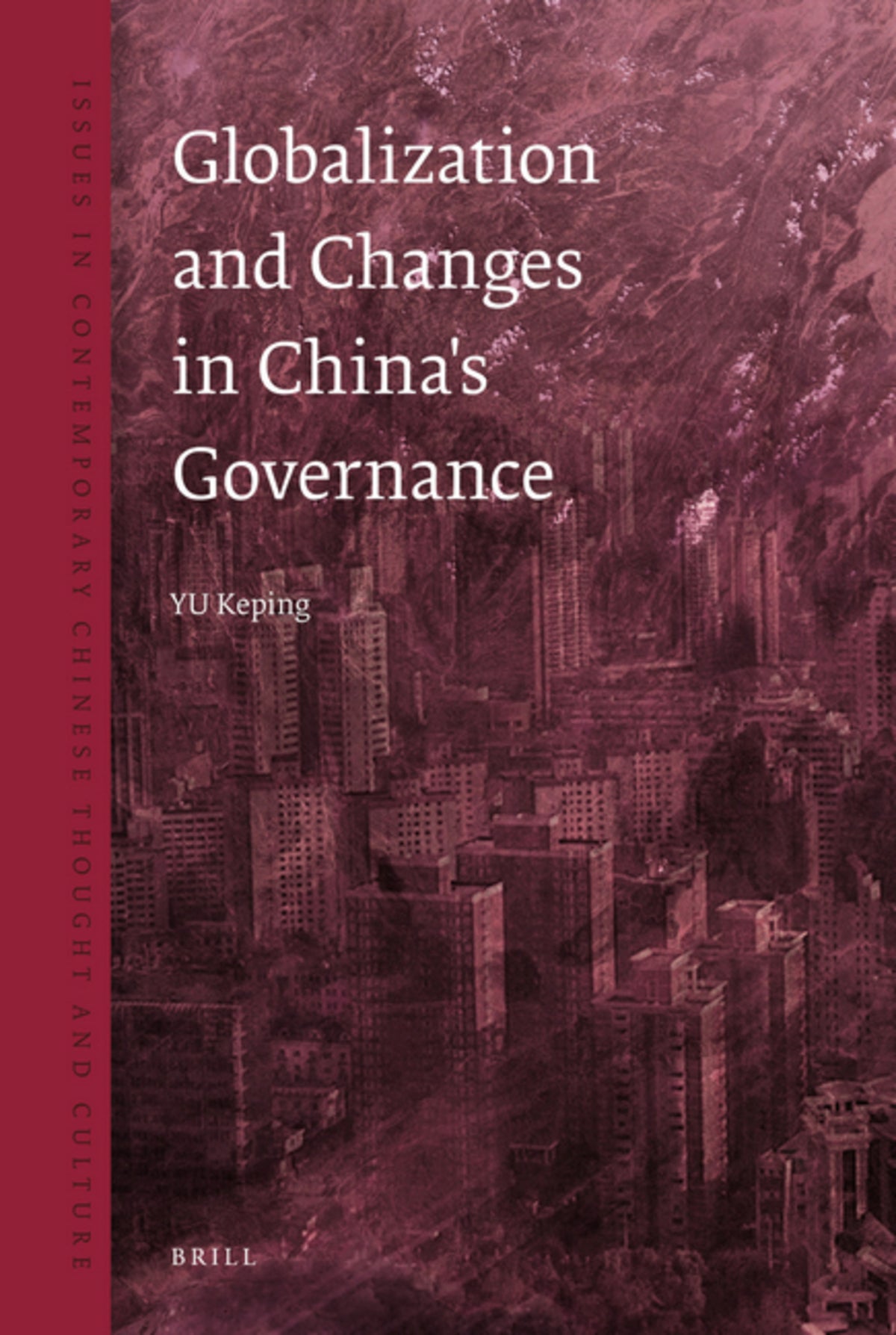 Cover image for Globalization and Changes in China's Governance ISBN 9789004156821