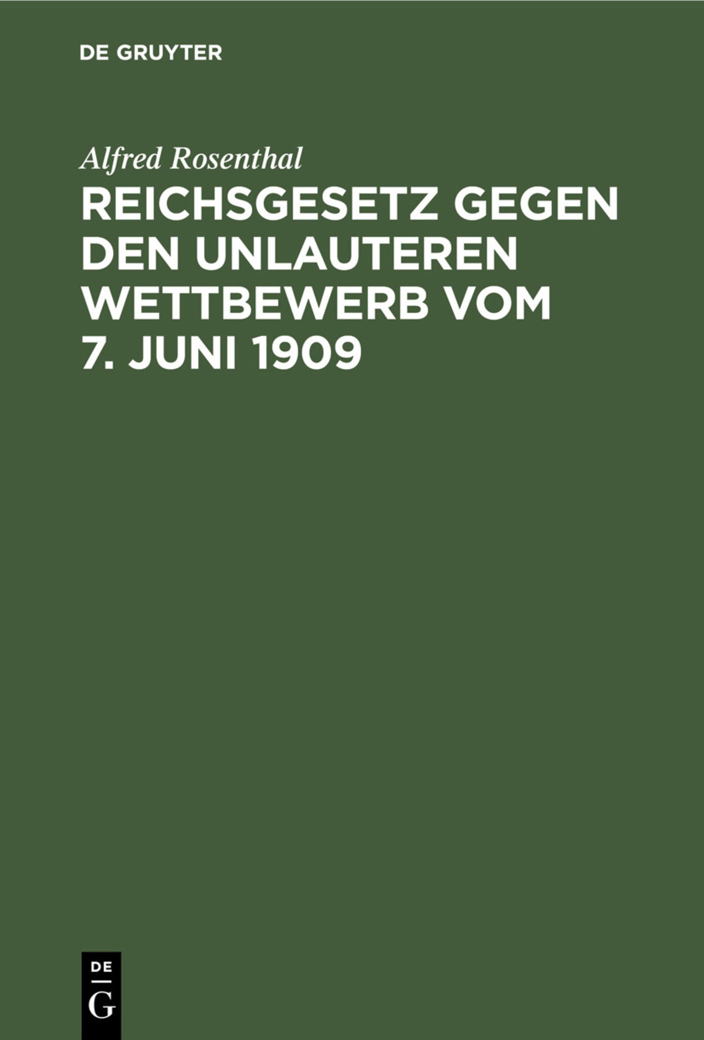 Reichsgesetz gegen den unlauteren Wettbewerb vom 7. Juni 1909