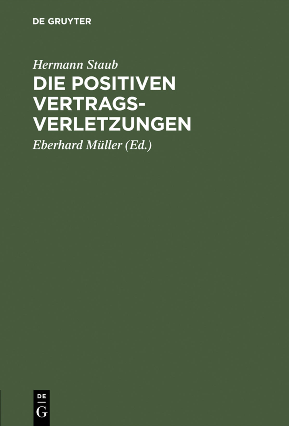 Cover image for Die positiven Vertragsverletzungen ISBN 9783111158778