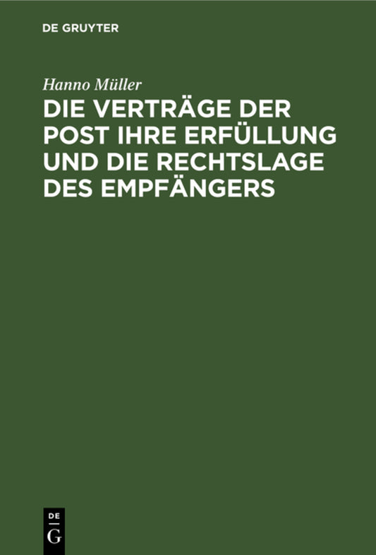 Die Verträge der Post ihre Erfüllung und die Rechtslage des Empfängers