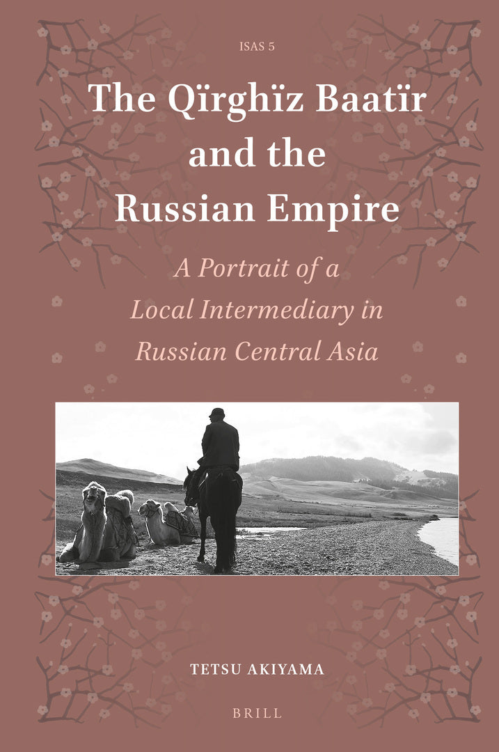 Cover image for The Qїrghїz Baatïr and the Russian Empire ISBN 9789004436121