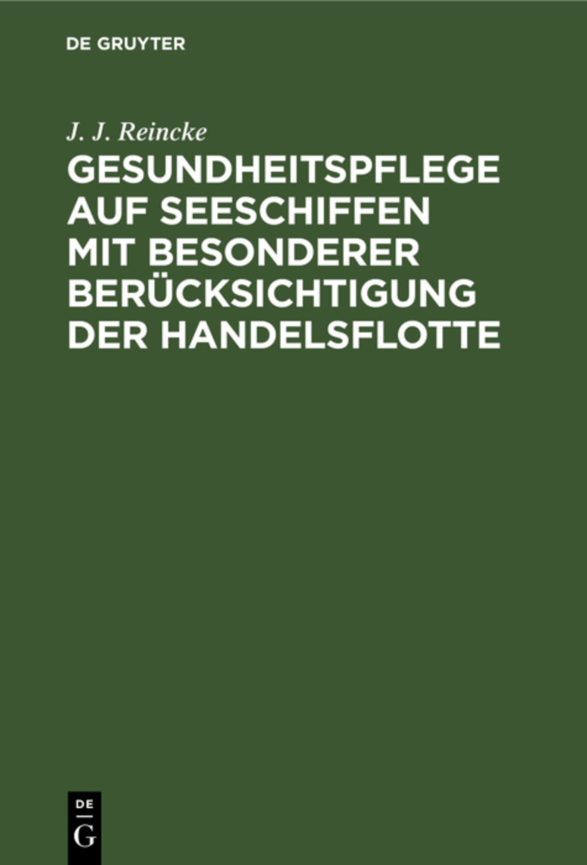Cover image for Gesundheitspflege auf Seeschiffen mit besonderer Berücksichtigung der Handelsflotte ISBN 9783111138008