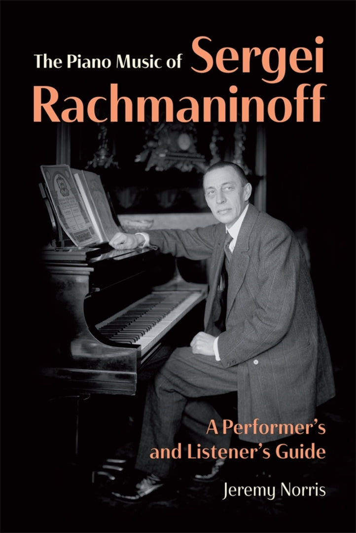 Cover image for The Piano Music of Sergei Rachmaninoff ISBN 9781837653386