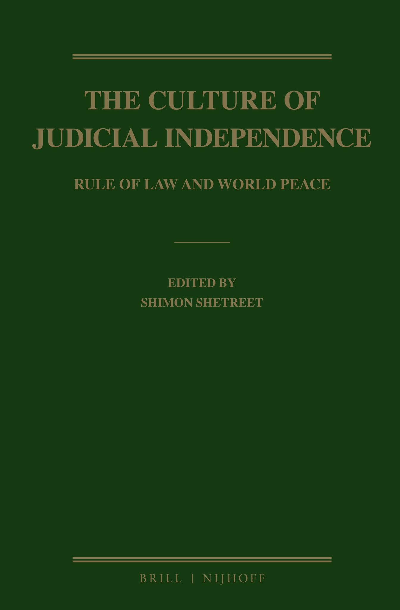 The Culture of Judicial Independence