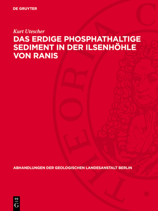 Das erdige phosphathaltige Sediment in der Ilsenhöhle von Ranis