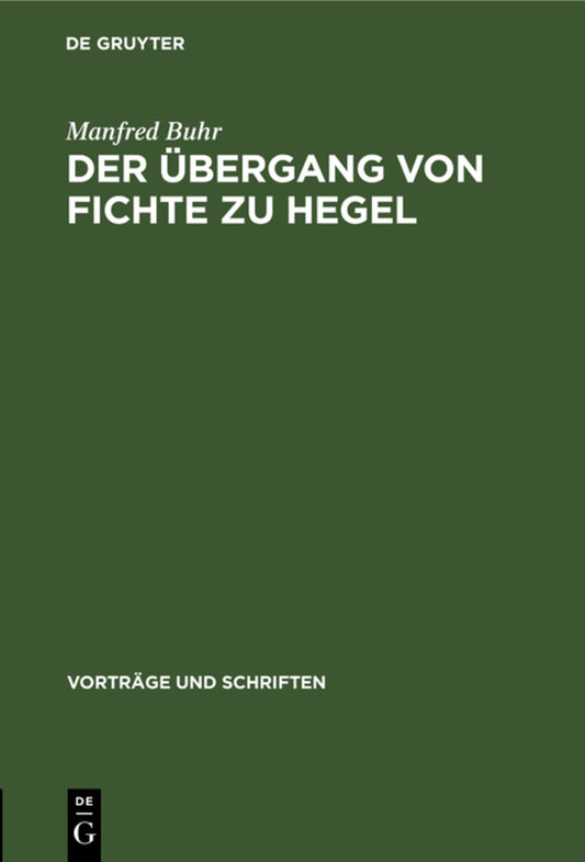 Der Übergang von Fichte zu Hegel