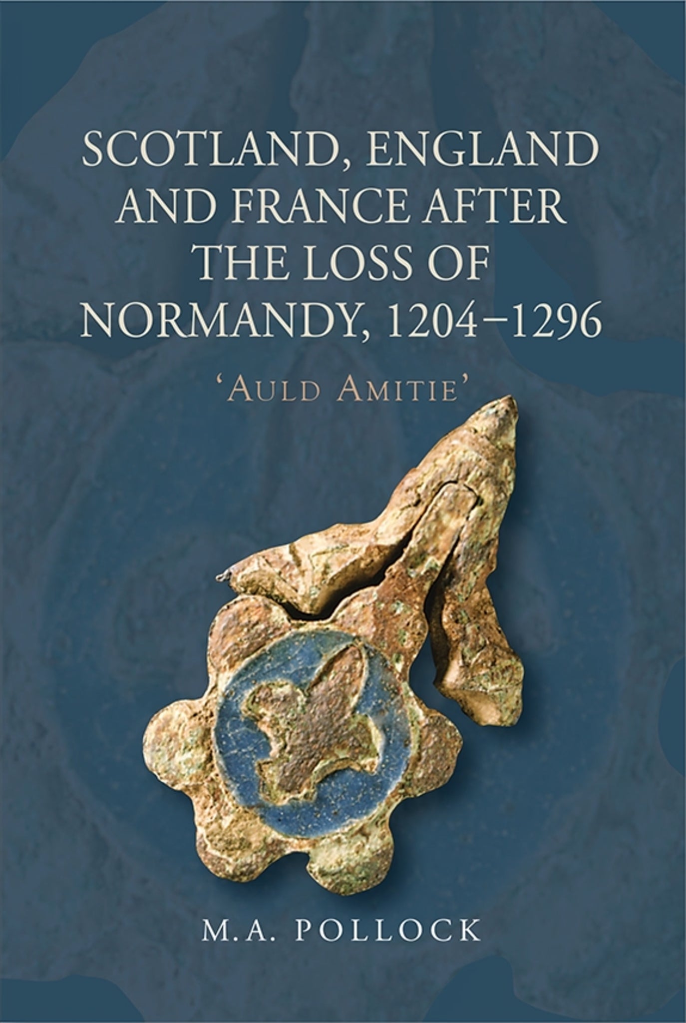 Cover image for Scotland, England and France after the Loss of Normandy, 1204-1296 ISBN 9781843839927