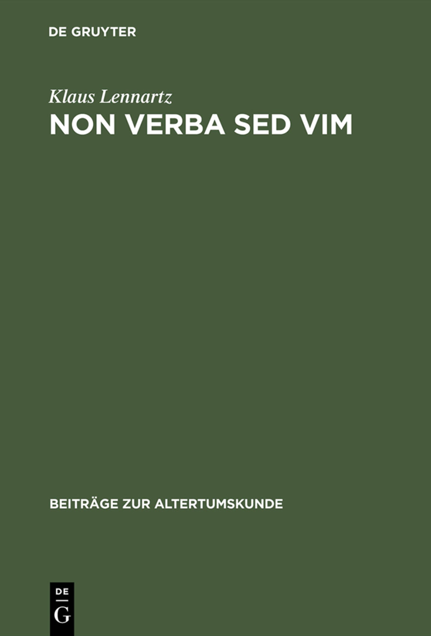 Non verba sed vim